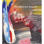 An Abstract Impulse Fifty Years of Abstraction at the National Academy