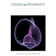 Chaos and Harmony Perspectives on Scientific Revolutions of the Twentieth Century