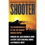 Shooter The Autobiography of the Top-Ranked Marine Sniper