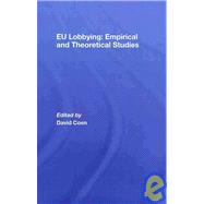 EU Lobbying: Empirical and Theoretical Studies