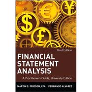 Financial Statement Analysis: A Practitioner's Guide, 3rd Edition, University Edition
