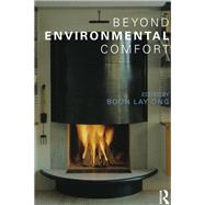 Beyond Environmental Comfort
