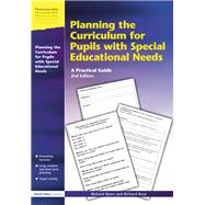 Planning the Curriculum for Pupils with Special Educational Needs: A Practical Guide