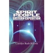 Spirit People Eastern Expedition