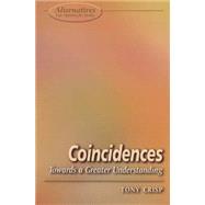 Alternatives Coincidences : A Look Beyond Logical Thought