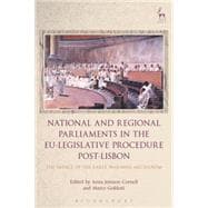 National and Regional Parliaments in the EU-Legislative Procedure Post-Lisbon The Impact of the Early Warning Mechanism