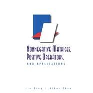 Nonnegative Matrices, Positive Operators, and Applications