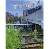 The High An Artistic Exploration of Everyday Experiences on The High Line - NYC