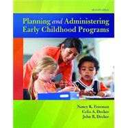 Planning and Administering Early Childhood Programs, 11th edition - Pearson+ Subscription