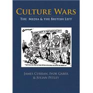 Culture Wars The Media and the British Left