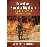 Colombia's Narcotics Nightmare