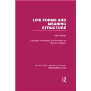 Life Forms and Meaning Structure