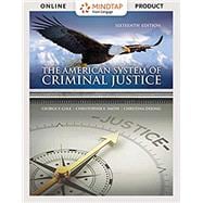 Bundle: The American System of Criminal Justice, Loose-Leaf Version, 16th + MindTap Criminal Justice, 1 term (6 months) Printed Access Card