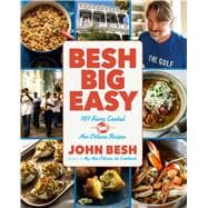 Besh Big Easy 101 Home Cooked New Orleans Recipes