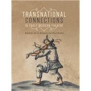 Transnational Connections in Early Modern Theatre