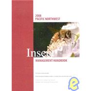 Pacific Northwest 2008 Insect Management Handbook