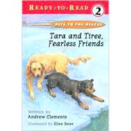 Tara and Tiree, Fearless Friends : A True Story