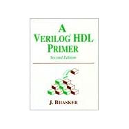 A Verilog HDL Primer