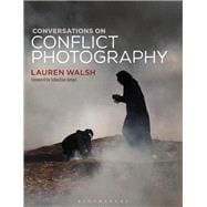 Conversations on Conflict Photography