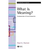 What is Meaning? Fundamentals of Formal Semantics