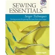 Sewing Essentials Serger Techniques