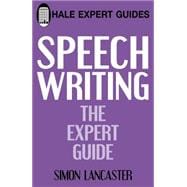Speechwriting The Expert Guide