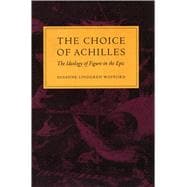 The Choice of Achilles