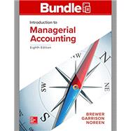 GEN COMBO LOOSELEAF INTRODUCTION TO MANAGERIAL ACCOUNTING; CONNECT AC