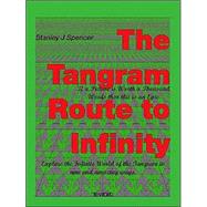 The Tangram Route To Infinity