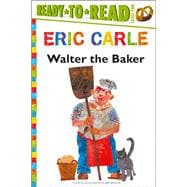 Walter the Baker/Ready-to-Read Level 2