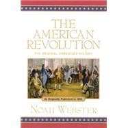 The American Revolution: The Orginial, Unrevised History