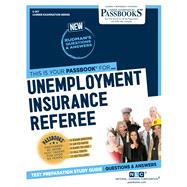 Unemployment Insurance Referee (C-917) Passbooks Study Guide