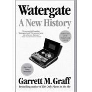Watergate A New History,9781982139179