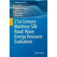 21st Century Maritime Silk Road: Wave Energy Resource Evaluation