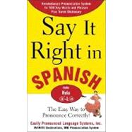 Say It Right In Spanish