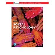 Social Psychology: Goals in Interaction [Rental Edition]