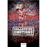 Collective Emotions Perspectives from psychology, philosophy, and sociology