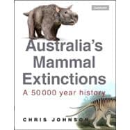 Australia's Mammal Extinctions: A 50,000-Year History