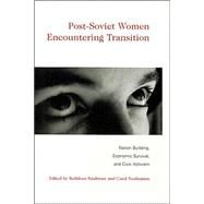 Post Soviet Women Encountering Transition