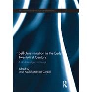 Self-Determination in the early Twenty First Century: A Double Edged Concept