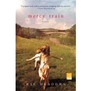 Mercy Train A Novel