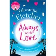 Always With Love The perfect heart-warming and uplifting love story to cosy up with