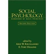 Social Psychology, Second Edition Handbook of Basic Principles