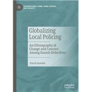 Globalizing Local Policing book cover, ISBN 9783031189180
