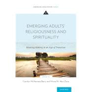 Emerging Adults' Religiousness and Spirituality Meaning-Making in an Age of Transition