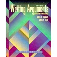 Writing Arguments: A Rhetoric With Readings : Brief