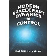 Modern Spacecraft Dynamics and Control