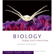 Biology Today and Tomorrow without Physiology (with CengageNOW, Personal Tutor, InfoTrac 1-Semester, iLrn™ Printed Access Card)