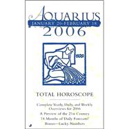 Aquarius (Total Horoscopes 2006)