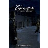 Ebenezer : The Final Years of Scrooge